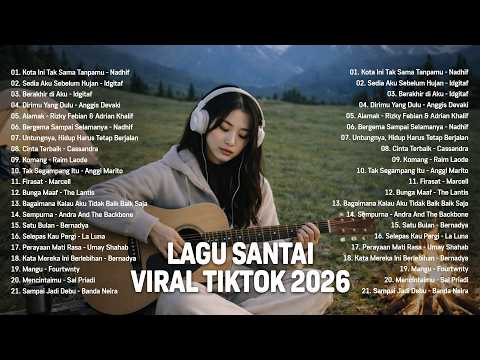 Lagu Santai Viral Tiktok 2026 &mdash; Lagu Pop Indonesia Terbaru 2026 | Pop Hits Indonesia 2026 #viral