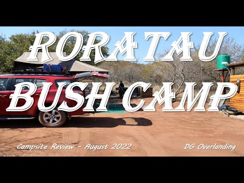 Campsite Review - Roratau Bush Camp - DG Overlanding
