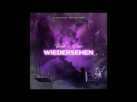 BELAH X EAZIM "WIEDERSEHEN" Hörprobe
