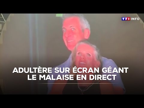 Adultère sur écran géant : le malaise en direct｜TF1 INFO