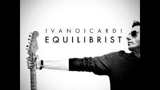 Ivano Icardi - Equilibrist | Official videoclip