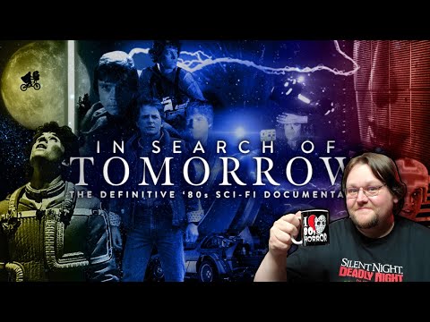 In Search of Tomorrow: The Definitive  80's Sci-fi Documentary Trailer