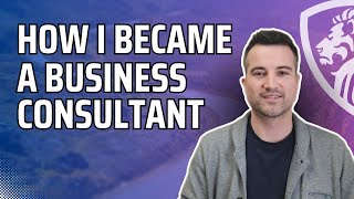 How I became a business consultant
