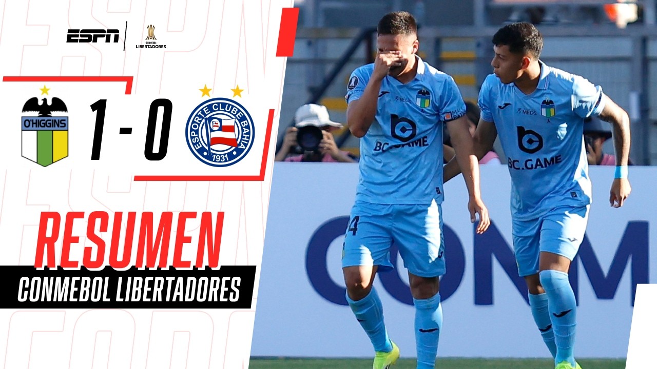 GOLAZO INFERNAL Y TRIUNFAZO DE LOS CELESTES POR LA IDA EN CHILE | O'Higgins 1-0 Bahía | RESUMEN