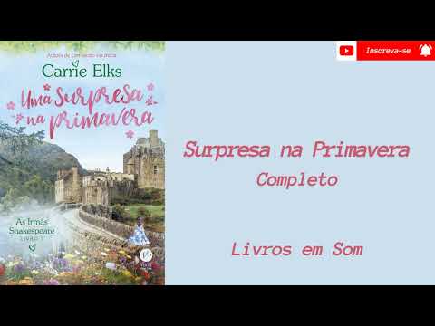 Audiobook Uma Surpresa na Primavera - (Livro 3) - Completo