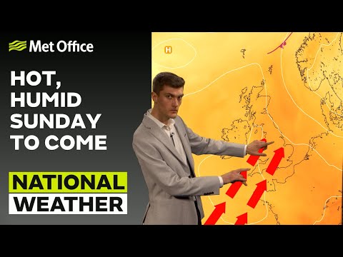 10/06/23 – Hot, Humid Sunday To Come – Evening Weather Forecast UK – Met Office Weather
