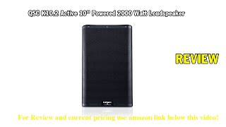 Review QSC K10.2 Active 10" Powered 2000 Watt Loudspeaker