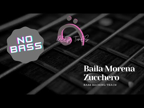 Zucchero - Baila Morena ( bass backing track)