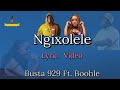 Ngixolele - Busta 929 Ft. Boohle Lyric Video #amapiano