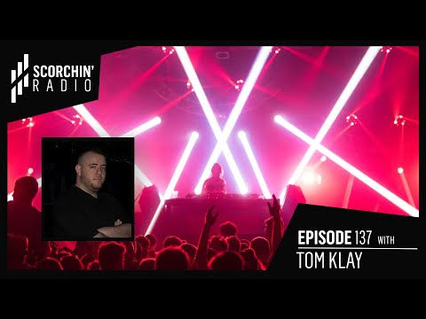 Scorchin' Radio 137 - Tom Klay
