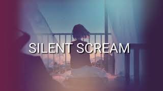 Silent scream||Anna blue ( Lyrics )