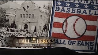A Hall For Heroes: The Inaugural Hall of Fame Induction of 1939