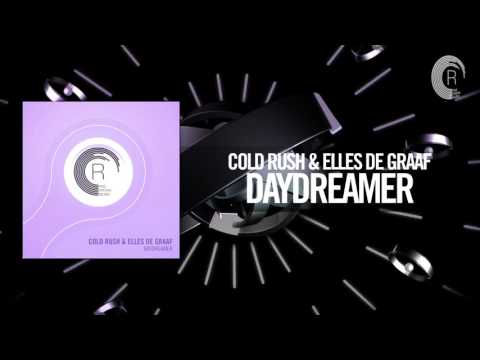 Cold Rush & Elles de Graaf - Daydreamer FULL (RNM) + LYRICS