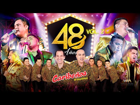 Caribeños de Guadalupe - 48 Años De Historia Musical Vol. 2 (En Vivo)