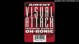 AA1 - Aircut - Visual Attack (Oh-Bonic Assault)
