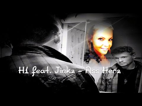H1 feat. Jinkz - Ass Herz
