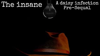 The Insane - A Daisy Infection Prequal | A Gorilla Tag Movie