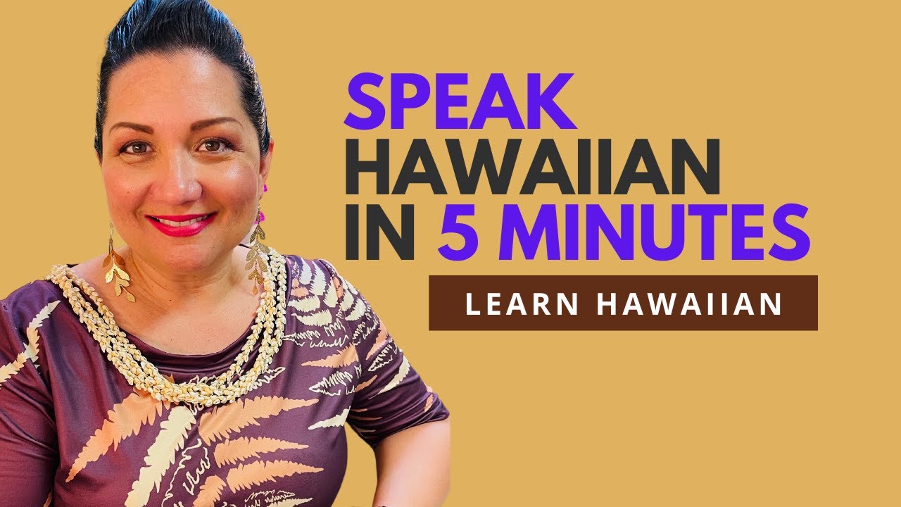 Speak Hawaiian in 5 Mintues (Intro)