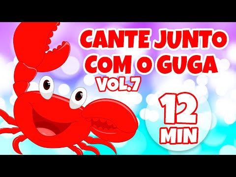 Cante Junto com o Guga Vol. 7 - Giramille 12 min | Desenho Animado Musical