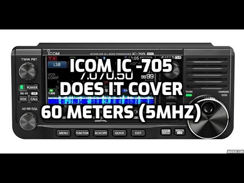ICOM IC- 705 Does it cover 60 Meters (5mhz) ?