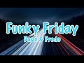 Funky Friday - Dave & Fredo (Lyrics)