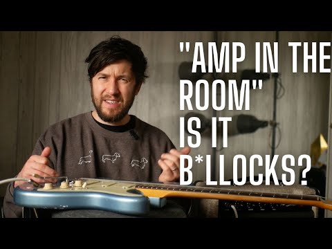Why do we OBSESS Over AMP IN THE ROOM Tones?
