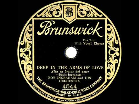1929 Roy Ingraham - Deep In The Arms Of Love