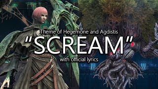 &quot;Scream&quot; (Hegemone x Agdistis Theme) with Official Lyrics | Final Fantasy XIV