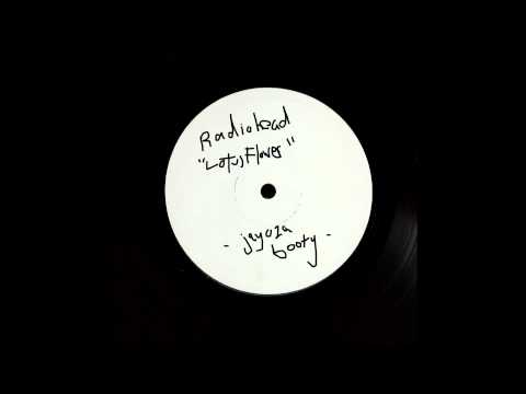 Radiohead - Lotus Flower (jayoza booty)
