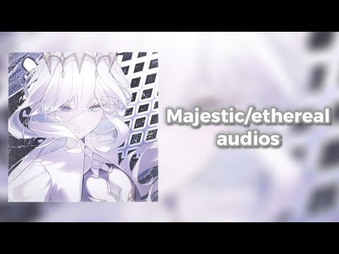 °•☆35 majestic/ethereal edit audios that made me levitate ✨️ (+Timestamps)☆•°