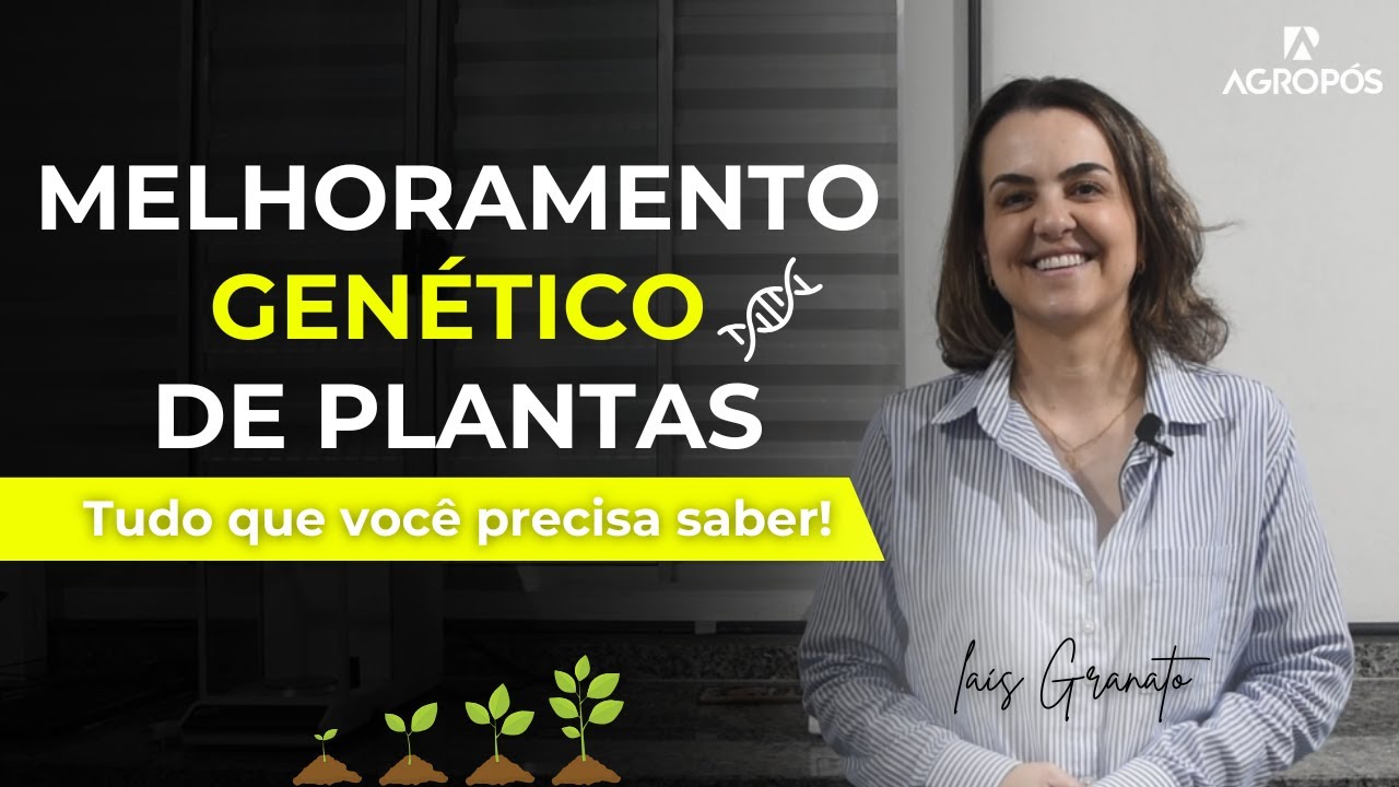 Tudo sobre melhoramento genético de plantas