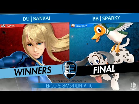 Encore Smash Wifi # 10 - DU | Bankai Vs. BB | Sparky - Winners Final