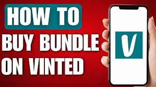 How to Buy Bundle on Vinted (2024)