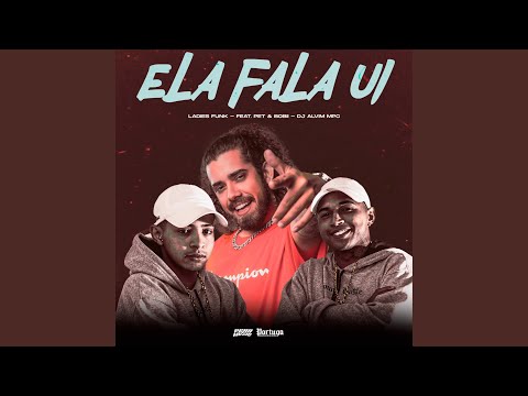 Ela Fala Ui