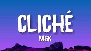 Download lagu mgk - cliché (Lyrics) mp3 Download lagu mgk - cliché (Lyrics) mp3