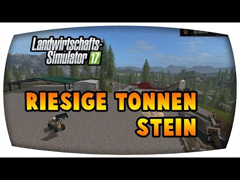 LS17 - Riesige Tonnen Stein ♛  Mining & Contruction Economy  #4 ♛ Deutsch German ♛ Freasy