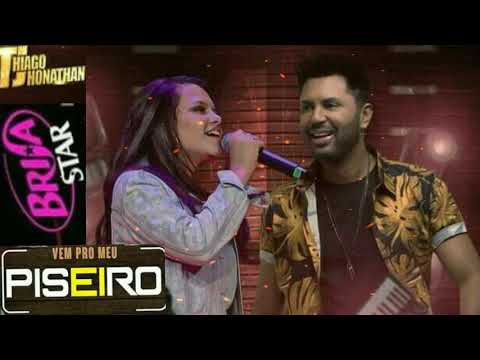 vem pro meu piseiro -Brisa Star e Thiago Jhonathan