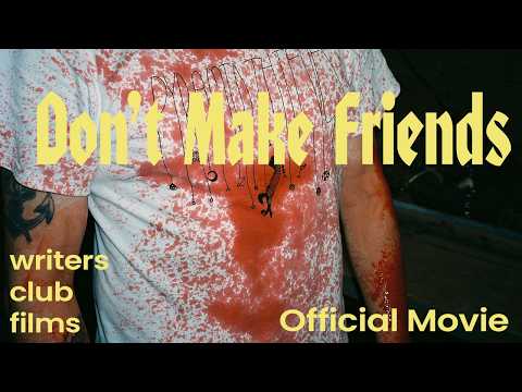 Don't Make Friends (2026) OFFICIAL MOVIE – Feature Length Indie Horror Comedy