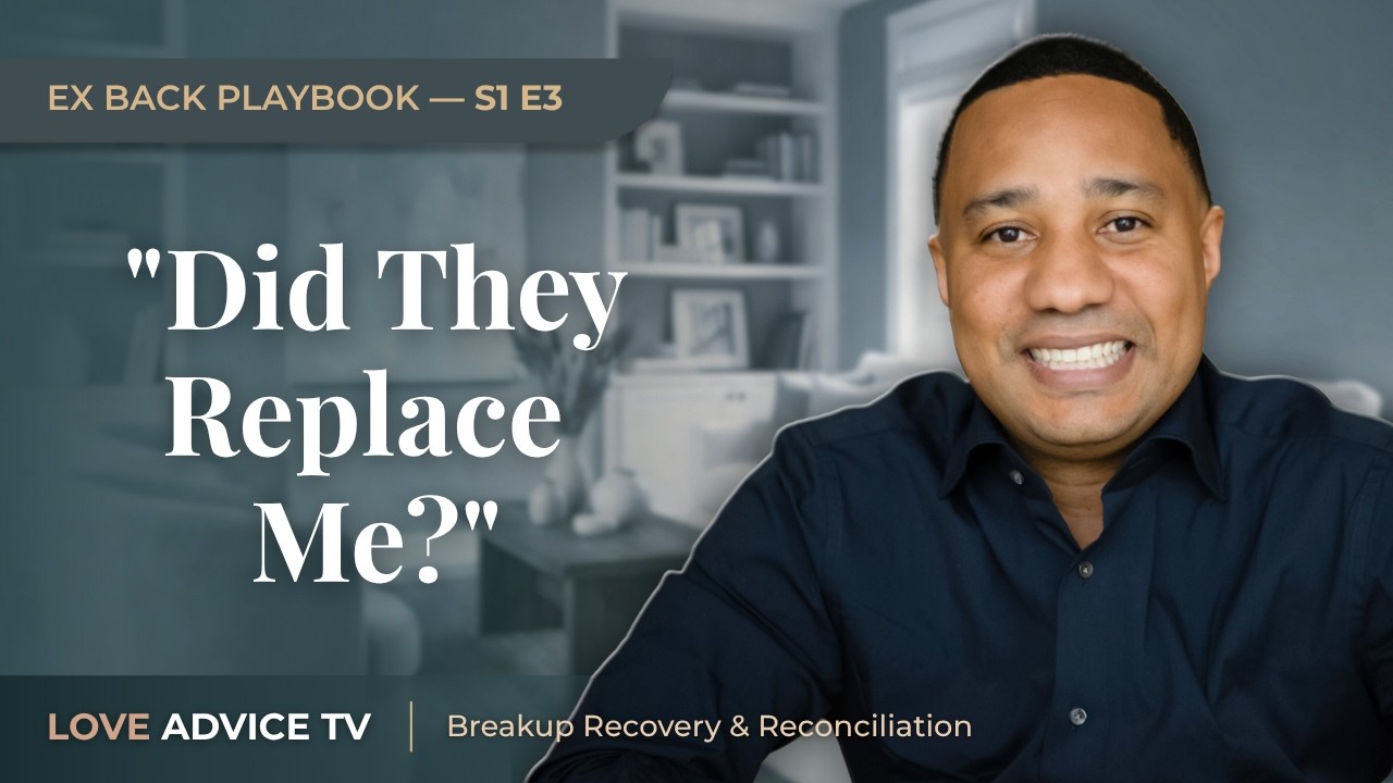 The Worst Thing You Can Do When Your Ex Starts Dating Someone New | Episode 3: Ex Back Playbook
