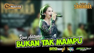 Download lagu RINA ADITAMA - BUKAN TAK MAMPU - SANGKARA MUSIC - SERO PRO (Live Cover Music) mp3