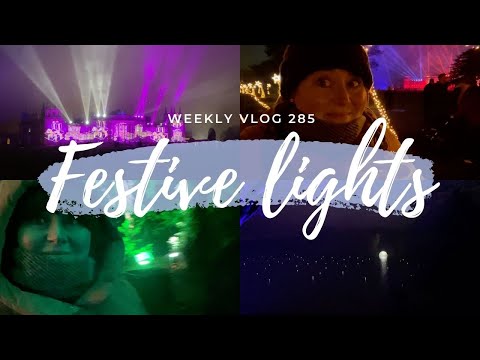 Festive Lights // Weekly vlog 285