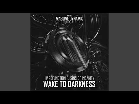 Wake to Darkness (feat. Sins of Insanity)