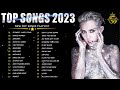 Top 40 Songs Of 2022 2023 Best English Songs Best Pop Music Playlist On Spotify New Songs 2023