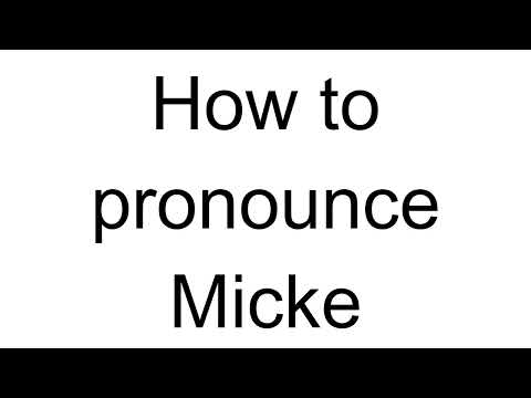 How to Pronounce Micke (Swedish)