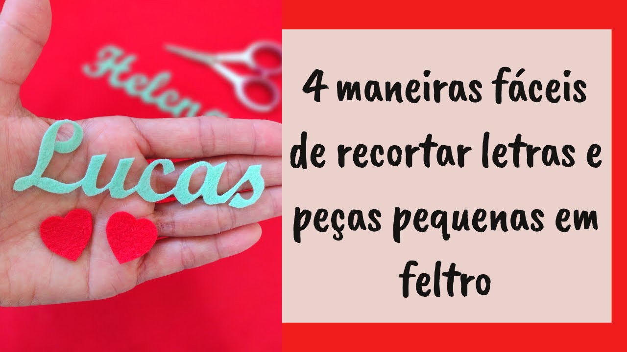 4 Maneiras Fáceis de Cortar Letras e Peças Pequenas em Feltro