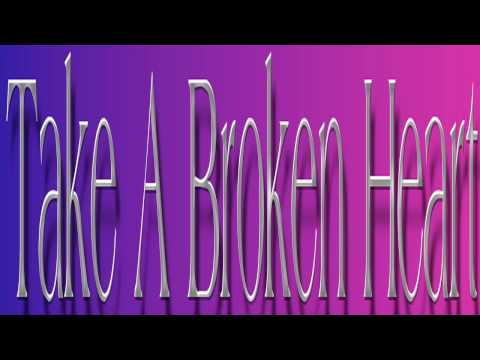 Take a Broken Heart - Burt Bacharach