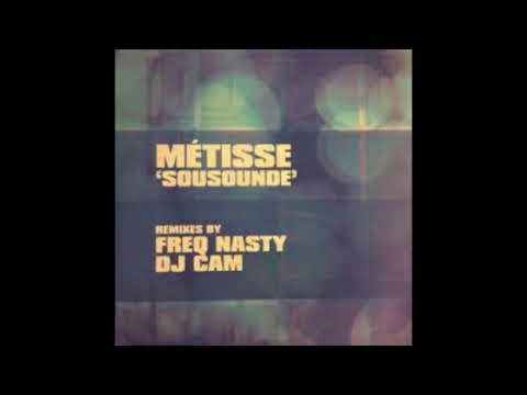 Métisse - Sousounde (DJ Cam Remix)