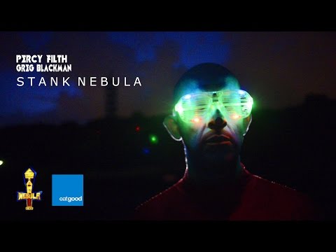 Percy Filth & Greg Blackman - Stank Nebula (feat Jack Jones)