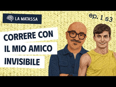 Ep.1 S3 "Correre con il mio amico invisibile" con Luca Venturelli | La Matassa