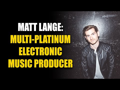 Interview with Matt Lange: Multi-Platinum Electronic Music Producer & Composer